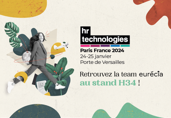 Eurécia renouvelle sa participation au salon HR Technologies Paris France 2024 !